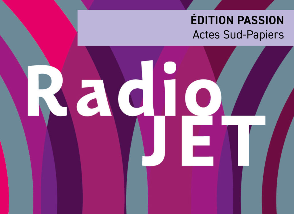 visuel édition passion - Actes Sud-Papiers